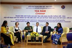 Thanh niên góp phần vun đắp tình hữu nghị truyền thống Việt - Nga